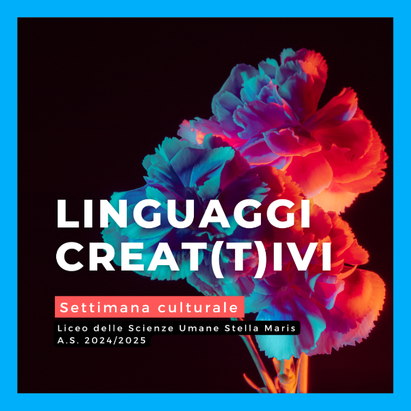 LINGUAGGI CREAT(T)IVI - Settimana culturale 2024/2025